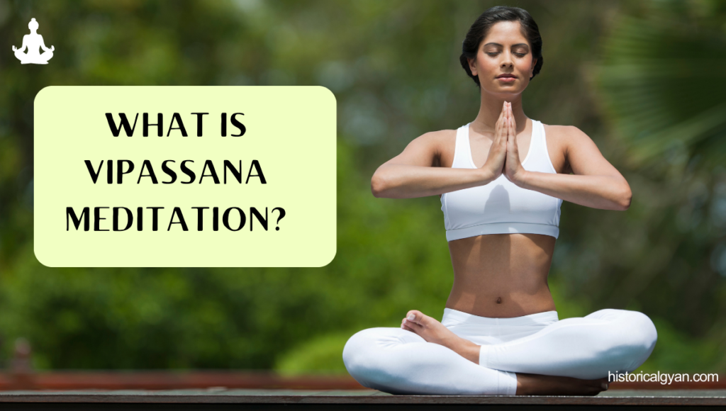 Vipassana Meditation