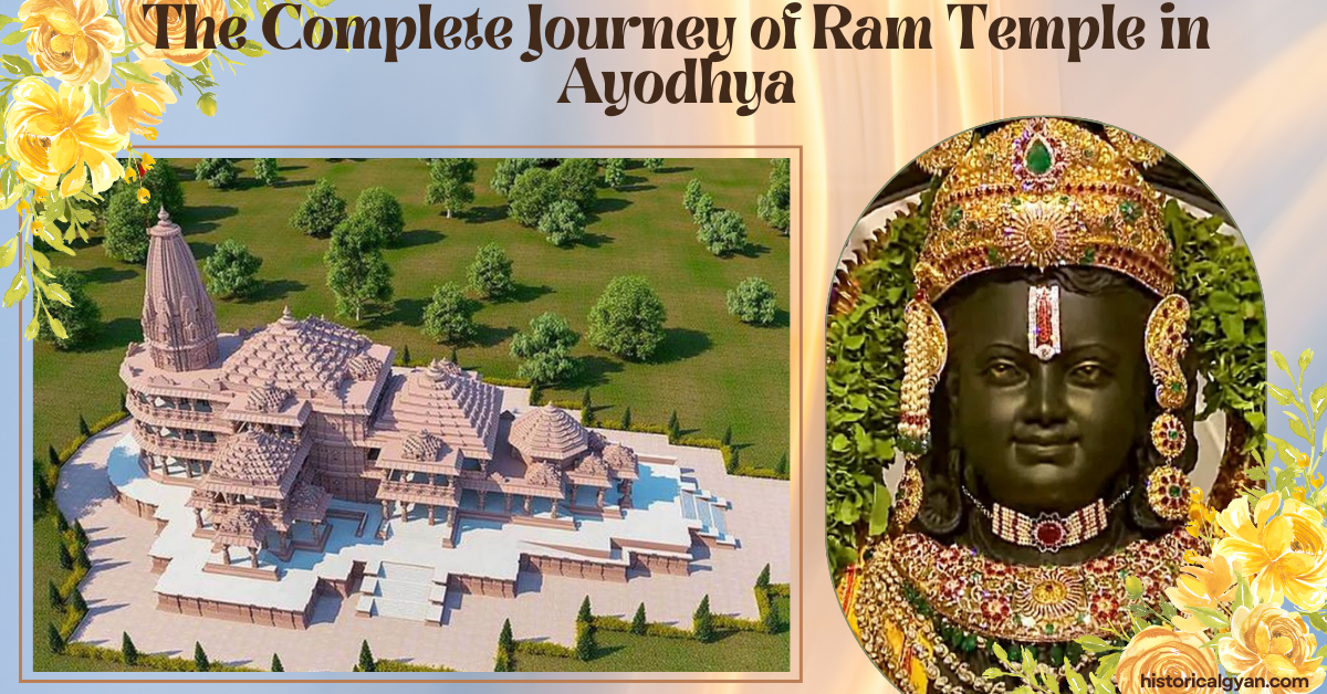 The Complete Journey of Ram Temple in Ayodhya